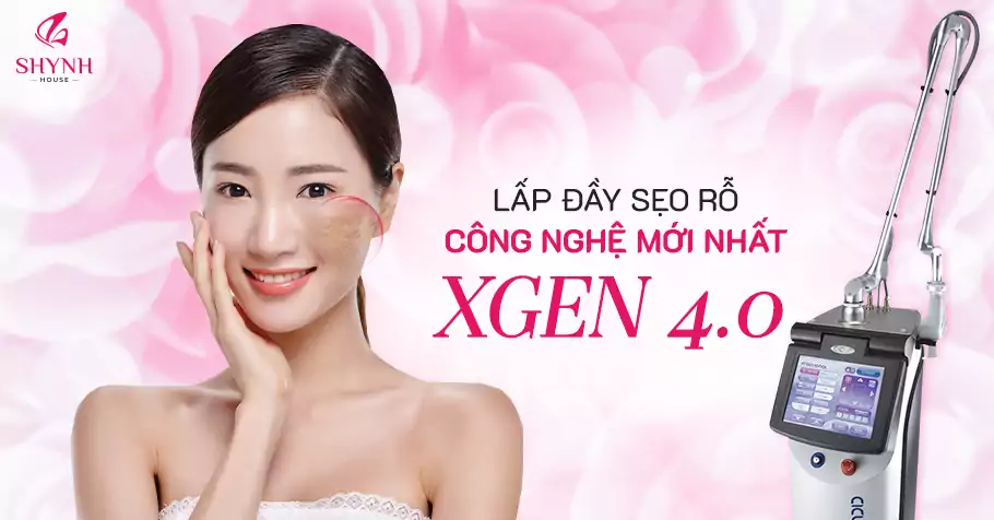 Trị sẹo rỗ X.Gen 4.0