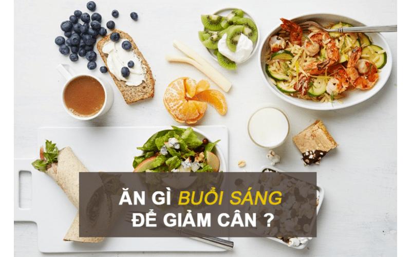 Giảm cân ăn gì