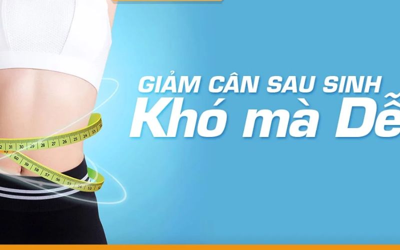 Giảm cân sau sinh