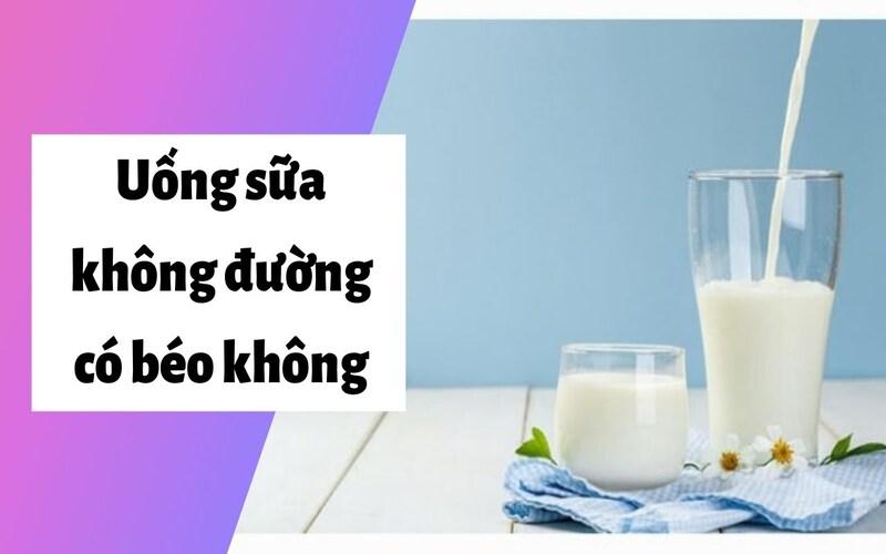 Uống sữa tươi không đường