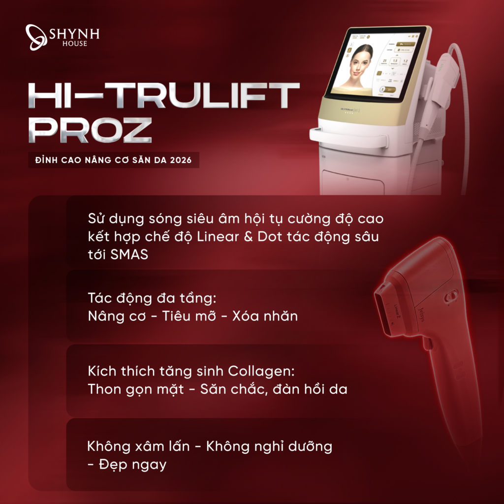 Hi-Trulifft Proz - Đỉnh Cao Công Nghệ Nâng Cơ Săn Da 2026