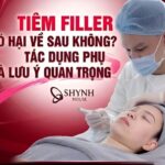 Tiêm filler không có hại về sau nếu tiêm đúng quy chuẩn